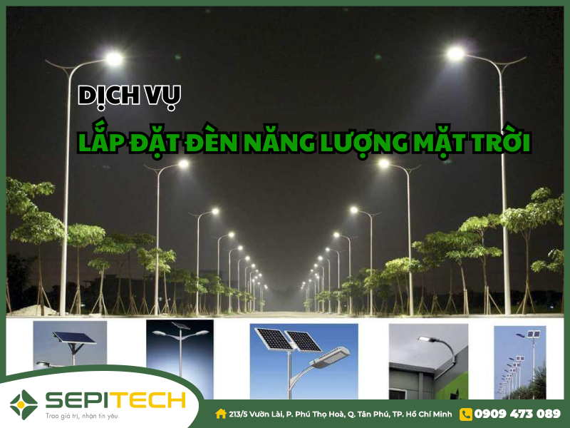 SEPITECH - Dịch vụ lắp đặt đèn năng lượng mặt trời chuyên nghiệp